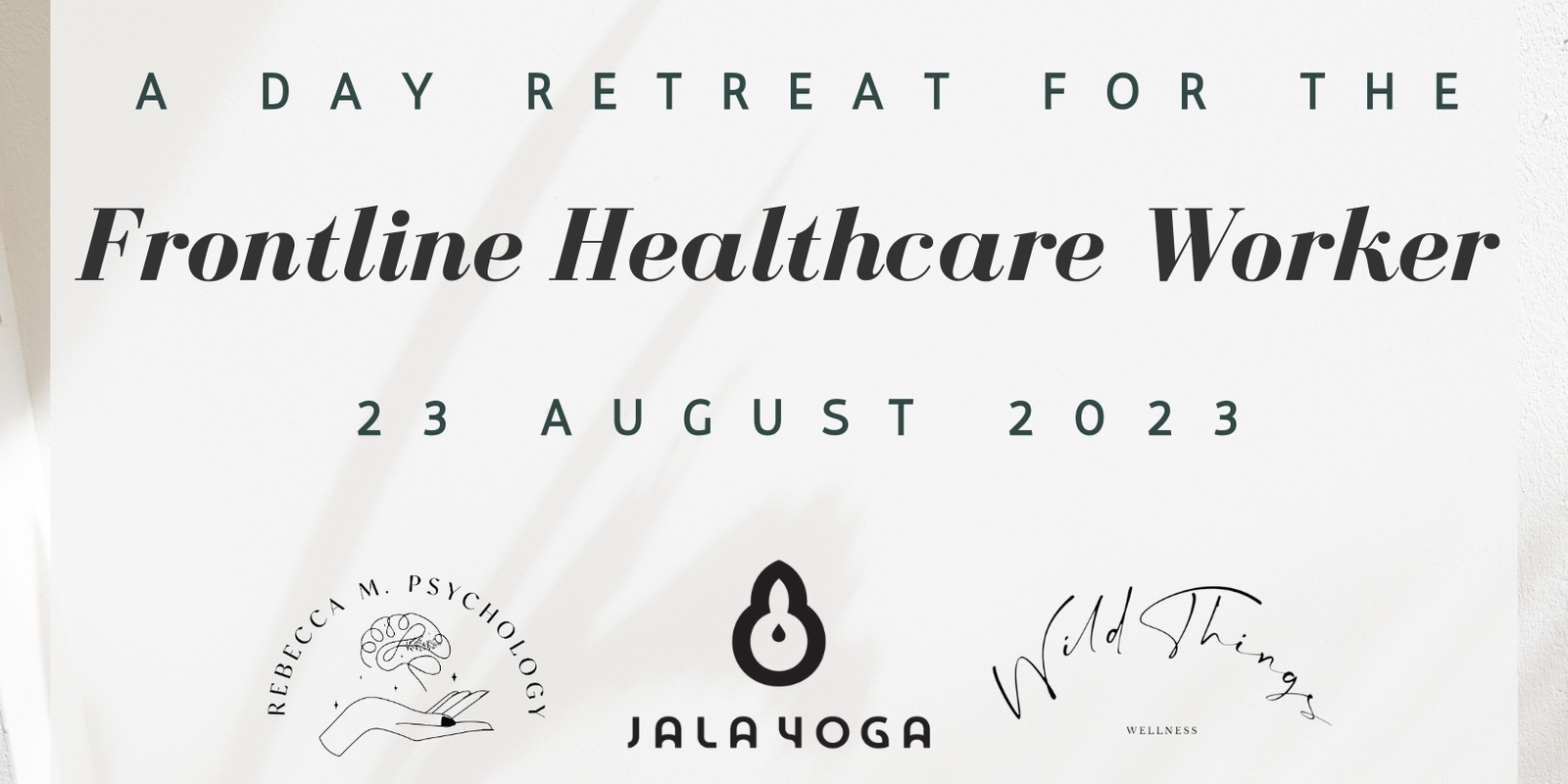 A Day Retreat for the Frontline Healthcare Worker 2.0