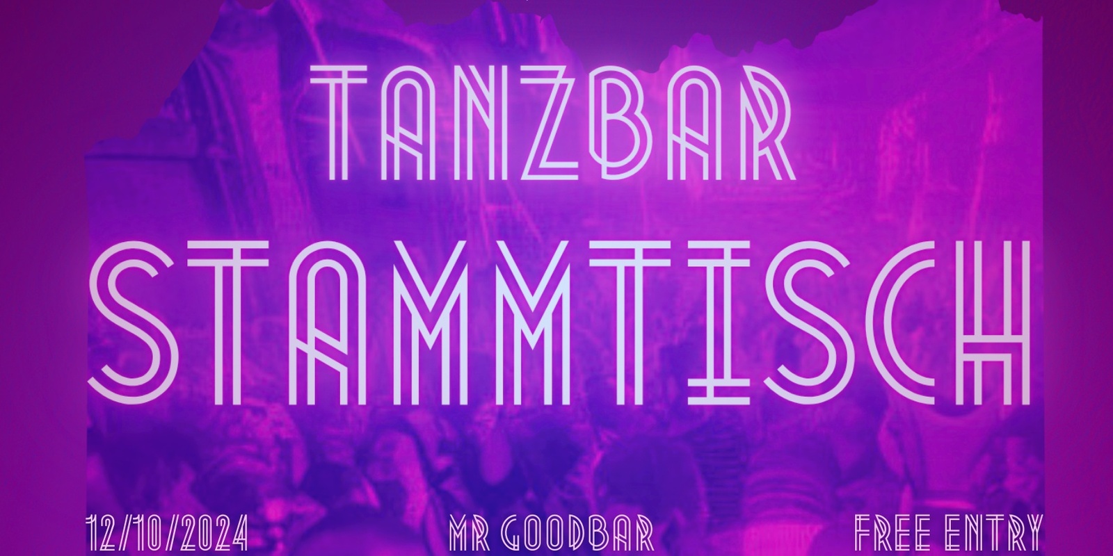 Banner image for Tanzbar Stammtisch with KarryKiss, Bob Mckay & 11 Keys