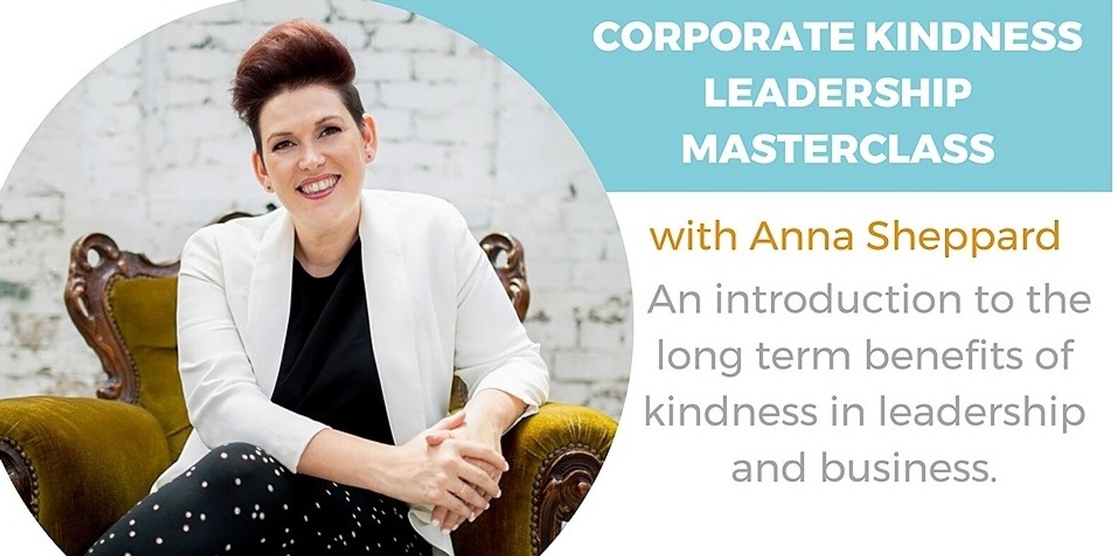 Banner image for Corporate Kindness Leadership Masterclass (Face to Face Workshop)