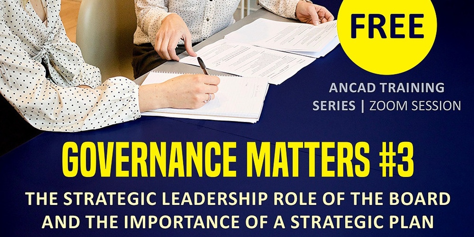 Banner image for GOVERNANCE MATTERS #3: The strategic leadership role of the Board and the importance of a strategic plan