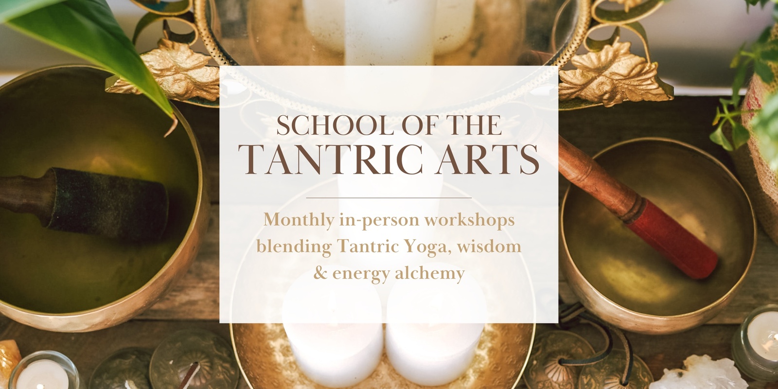 Banner image for School of the Tantric Arts | Taster Training