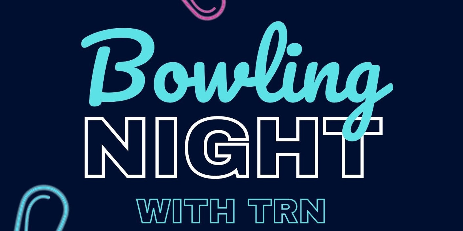 Banner image for Bowling With TRN