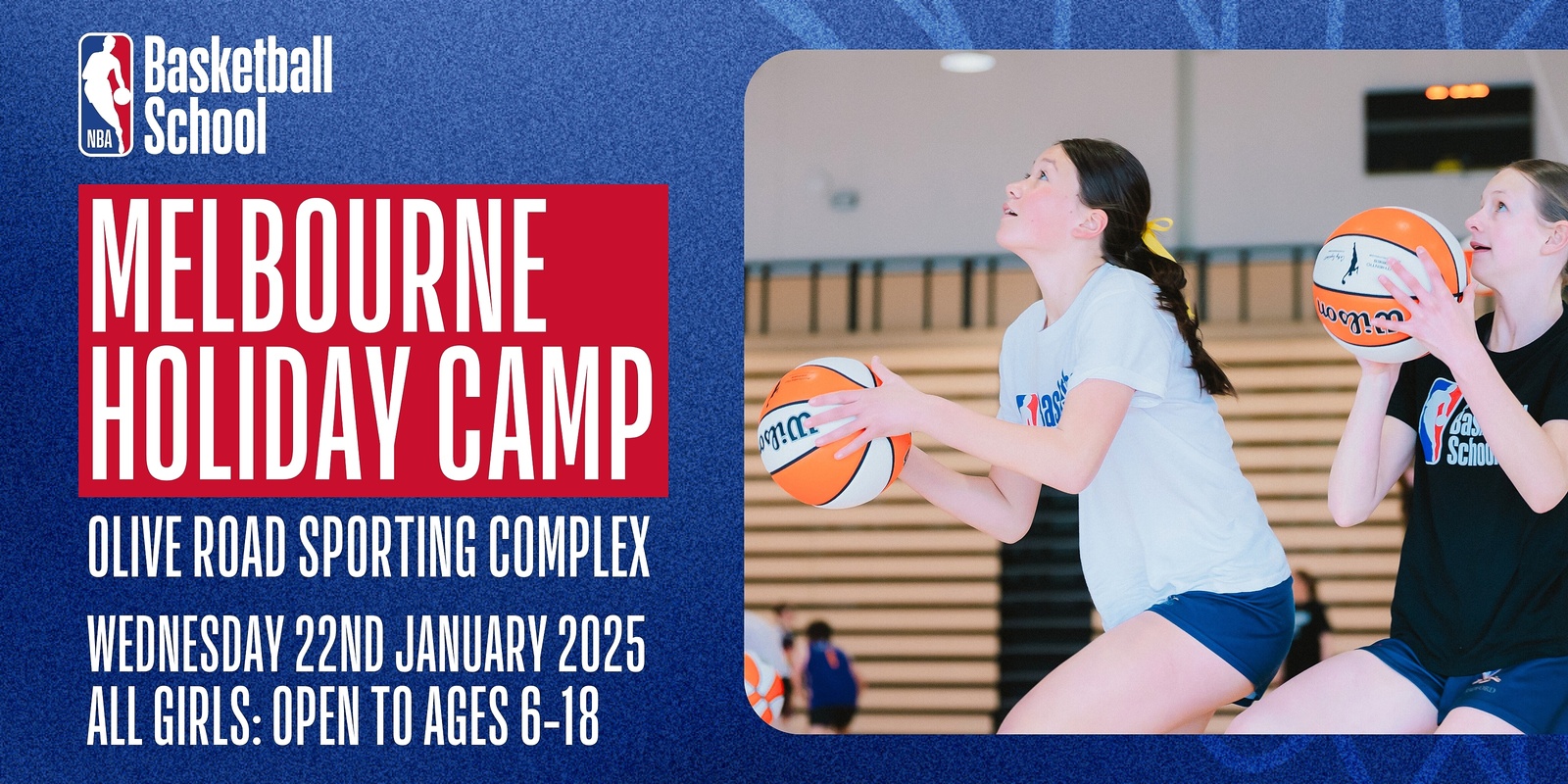 Banner image for Jan 22, 2025 – NBA Basketball School All Girls Holiday Camp, Melbourne (Olive Road Sporting Complex)