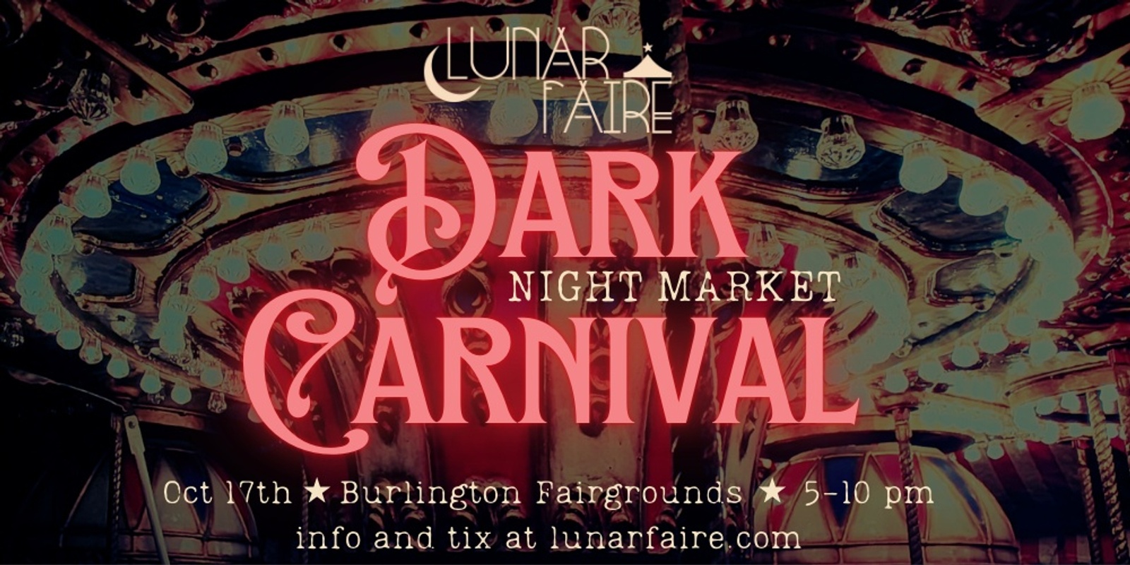 Banner image for Lunar Faire 10/17 Dark Carnival!