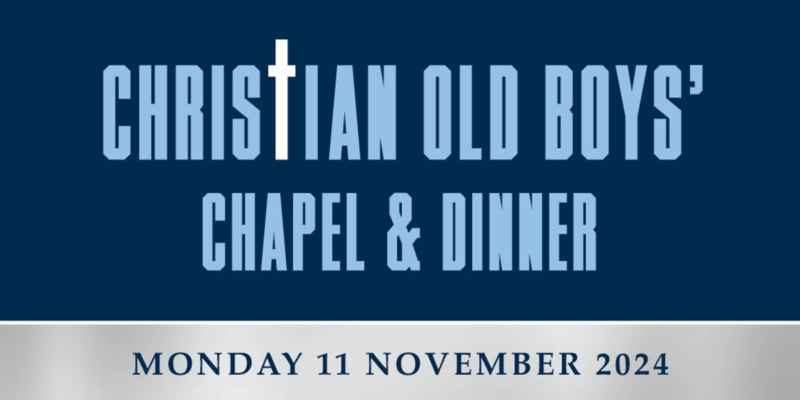 Banner image for Christian Old Boys' Chapel + Dinner