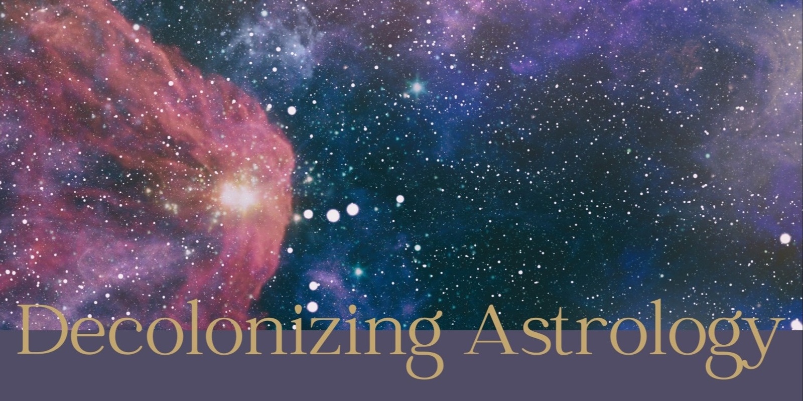 Banner image for Decolonizing Astrology 101 with NNIL