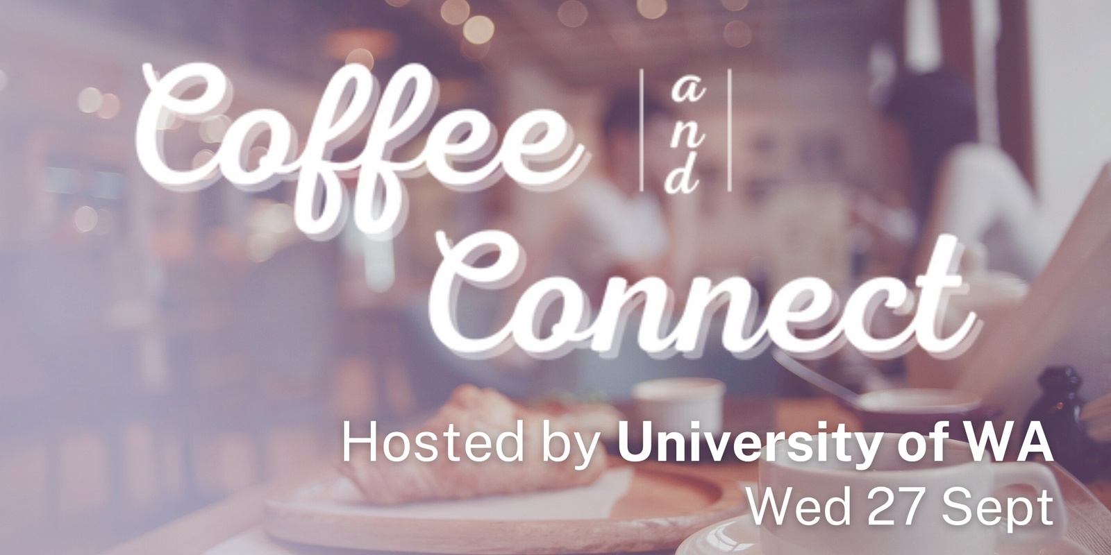 Banner image for Coffee and Connect with University of WA