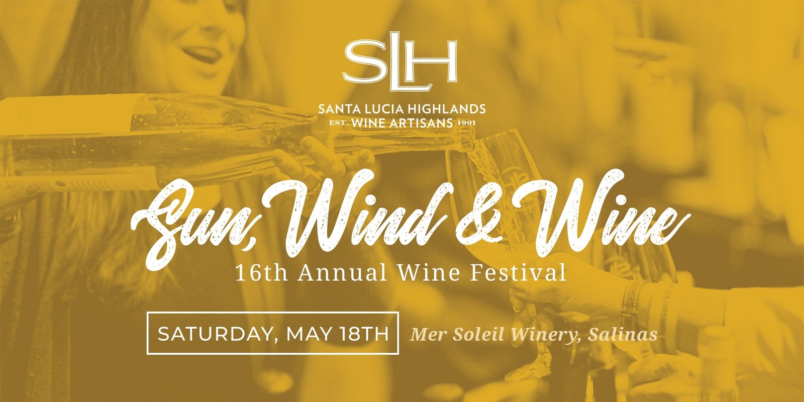 Banner image for Santa Lucia Highlands Sun, Wind & Wine Festival