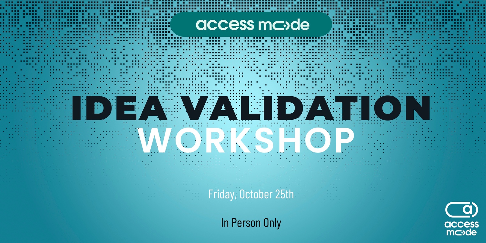 Banner image for Access Mode Validation Workshop