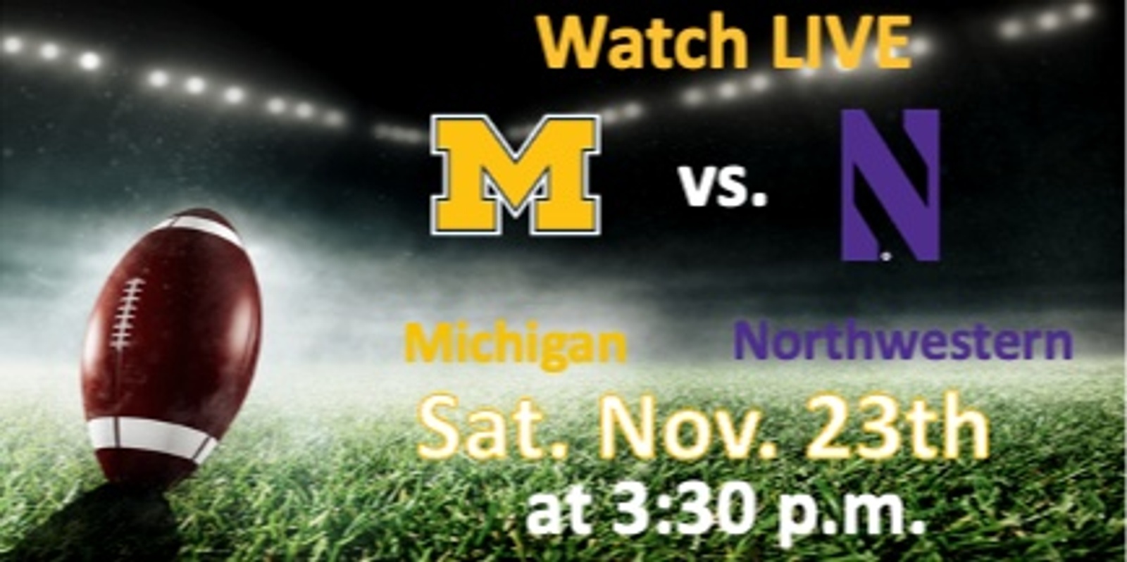 Banner image for Michigan vs. Northwestern LIVE Sat. Nov. 23, 2024, starting at 3:30 p.m. at the Michigan Wine and Beer Portal