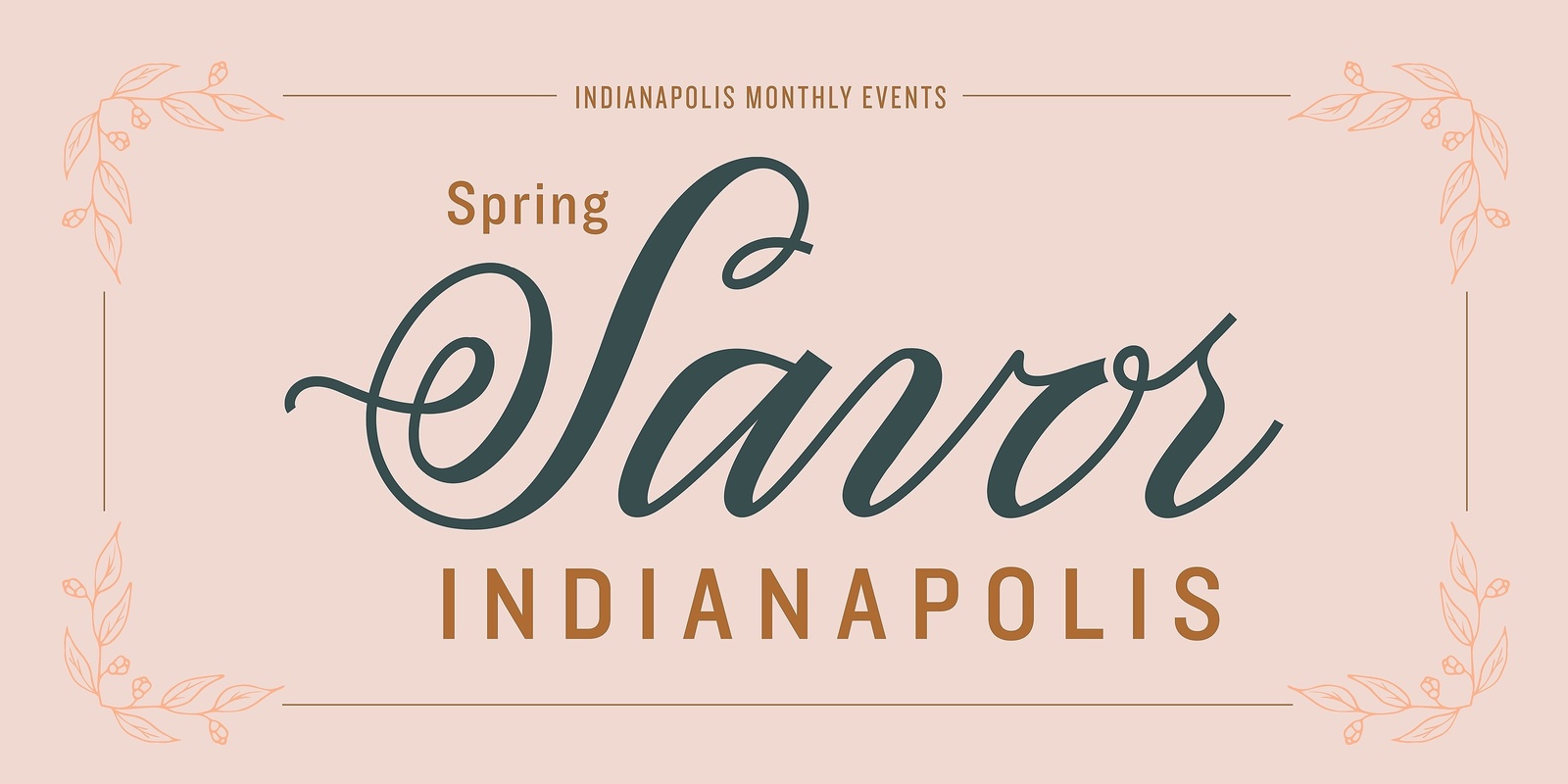 Banner image for Savor Indianapolis Spring 2024