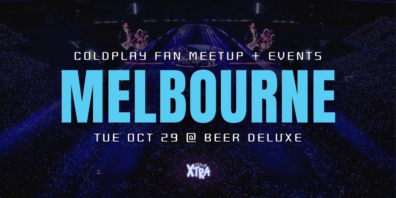 Banner image for ColdplayXtra Fan Meetup: Melbourne 