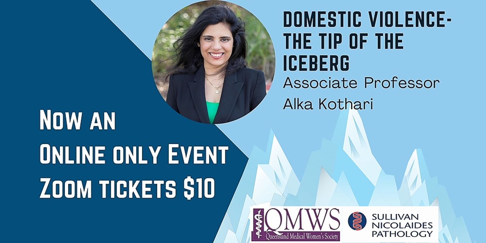 Banner image for QMWS: Domestic Violence - The Tip of the Iceberg with Assoc Prof Alka Kothari