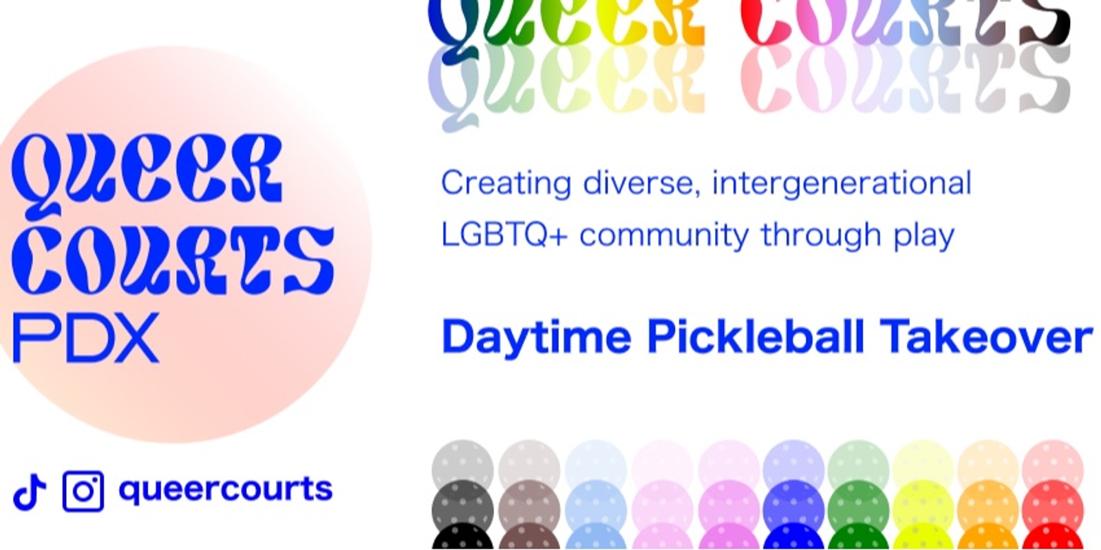 Banner image for Queer Courts: Daytime LGBTQ+ Pickleball 