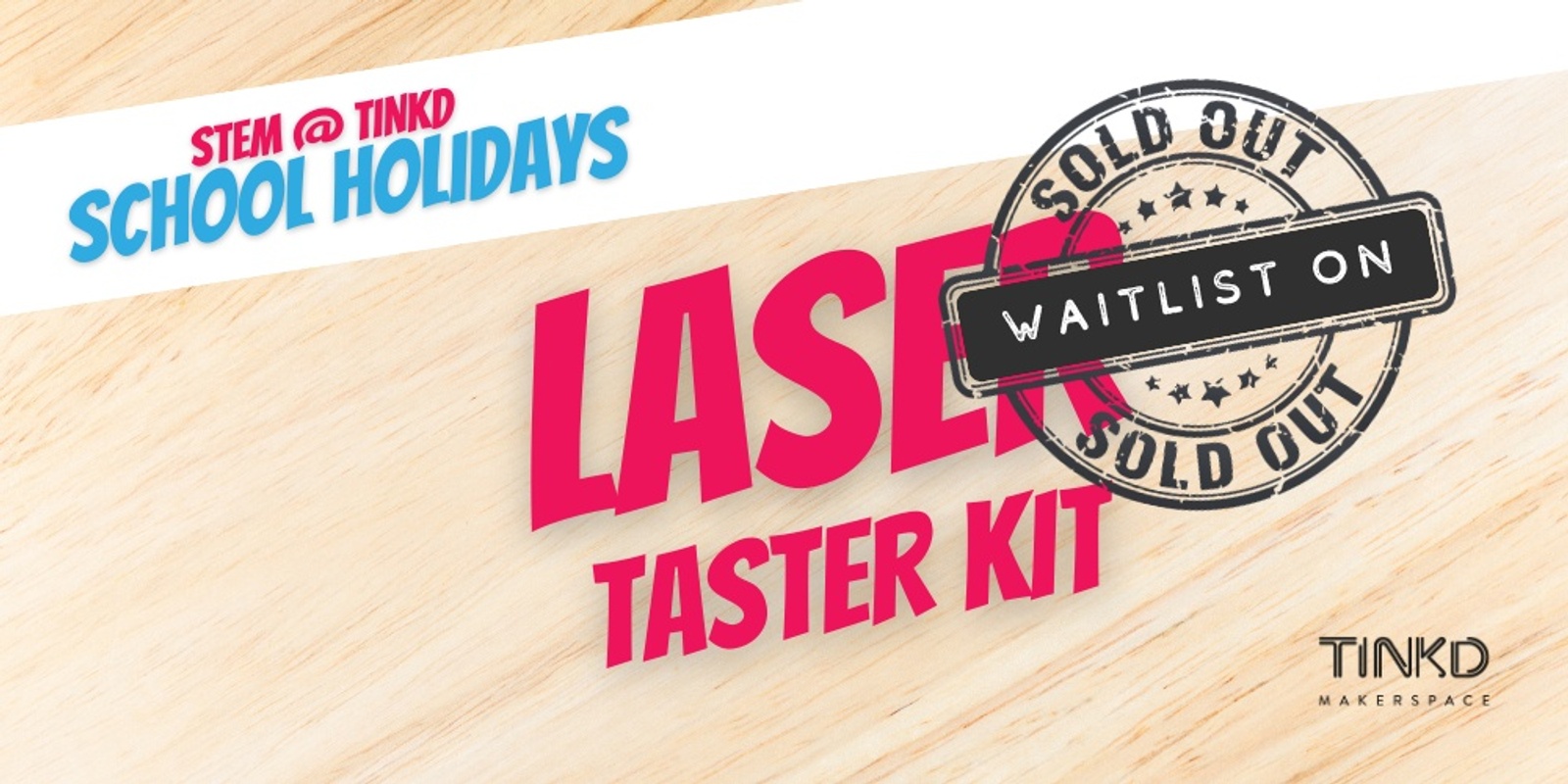 Banner image for STEM @ Tinkd: Laser Taster Kit - Week 2