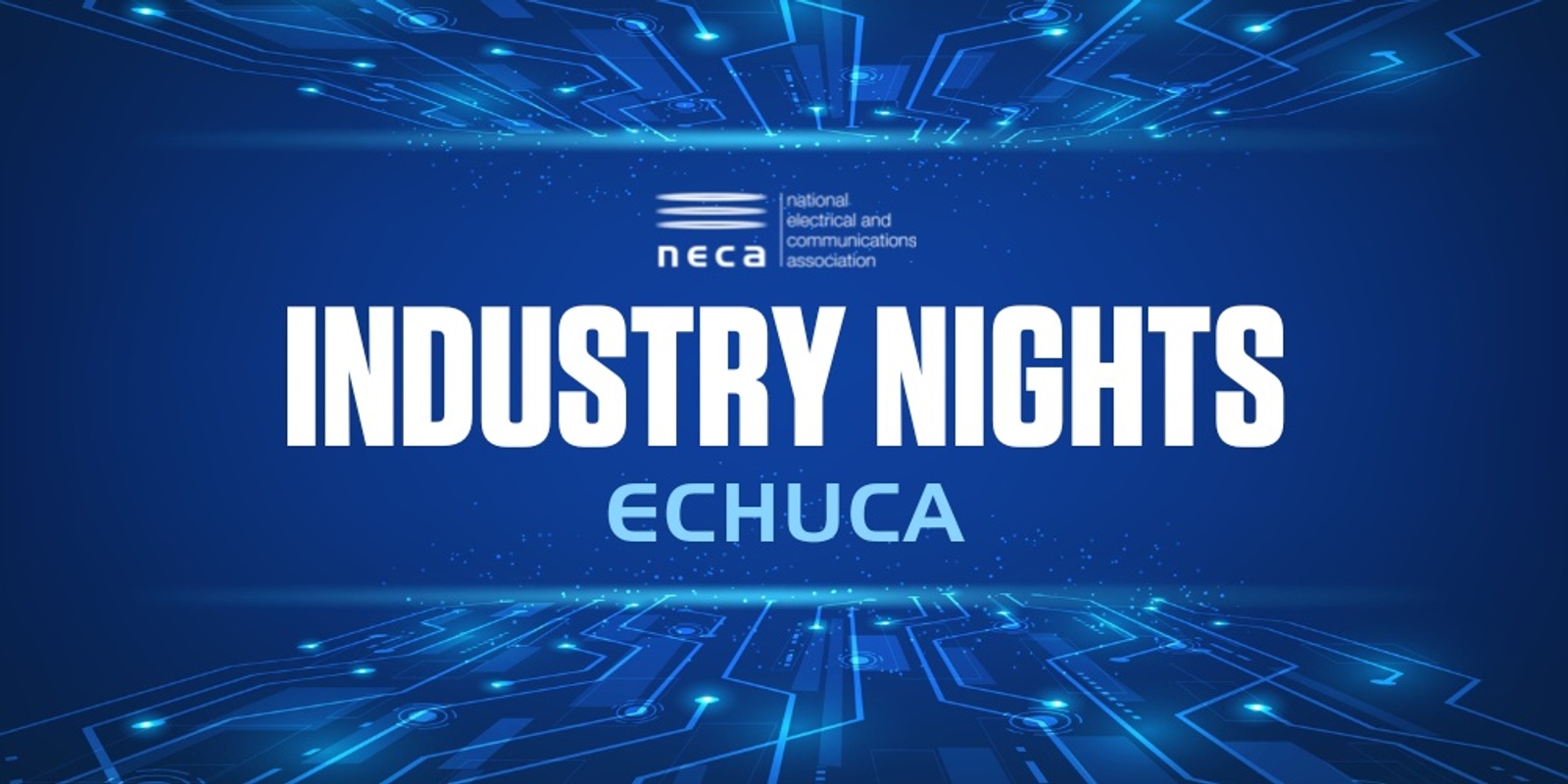 Banner image for CANCELLED: NECA Industry Nights - Echuca