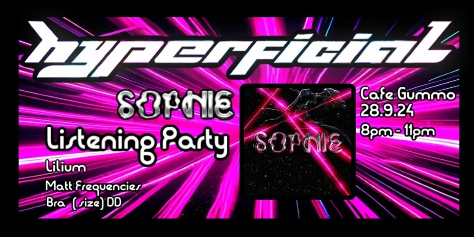 Banner image for HYPERFICIAL Presents: SOPHIE Listening Party