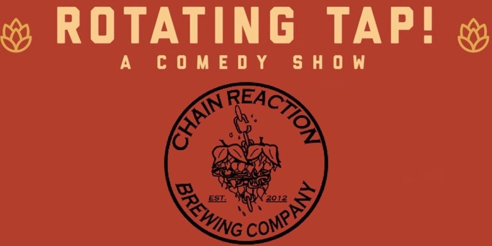Banner image for Comedy Night at Chain Reaction Brewing Company - Presented by Rotating Tap Comedy
