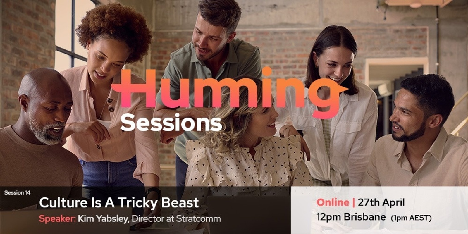 Banner image for Humming Session 14: How To Benchmark, Build And Embed Better Culture