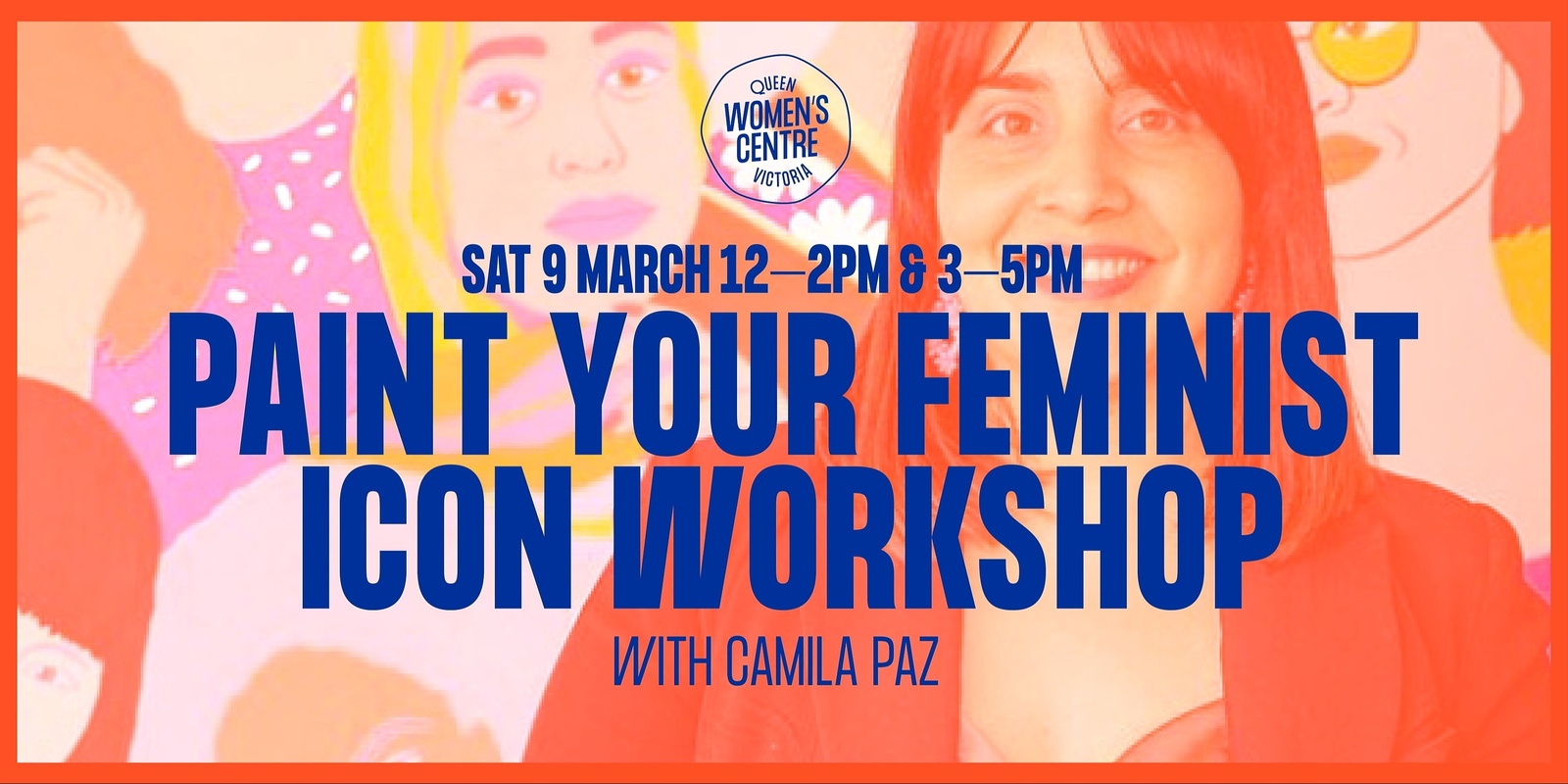 Banner image for IWD x QVWC Paint Your Feminist Icon Workshop