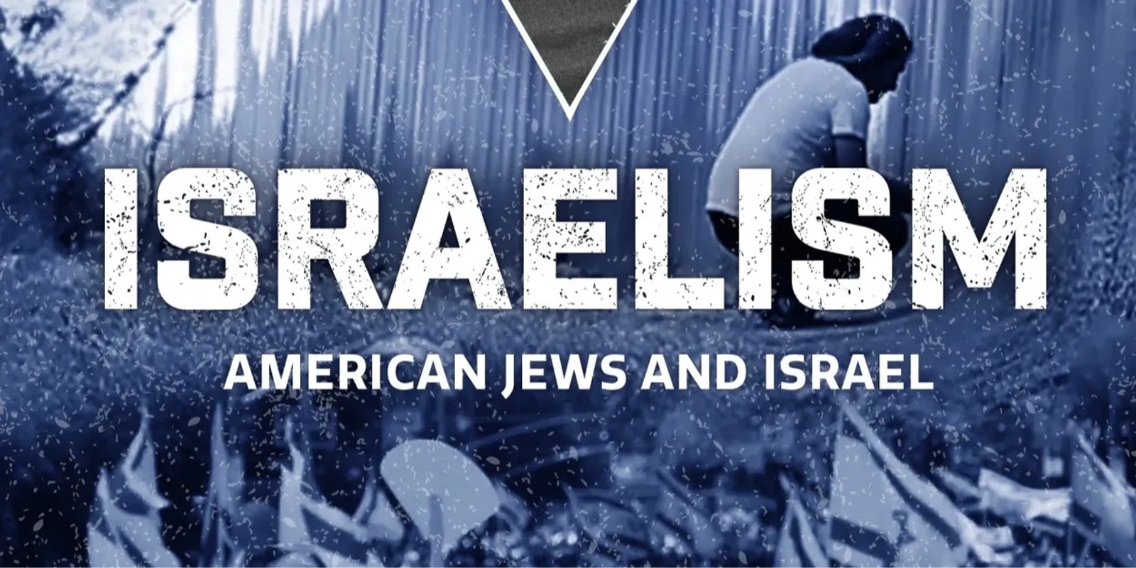 Banner image for ISRAELISM FILM & PANEL