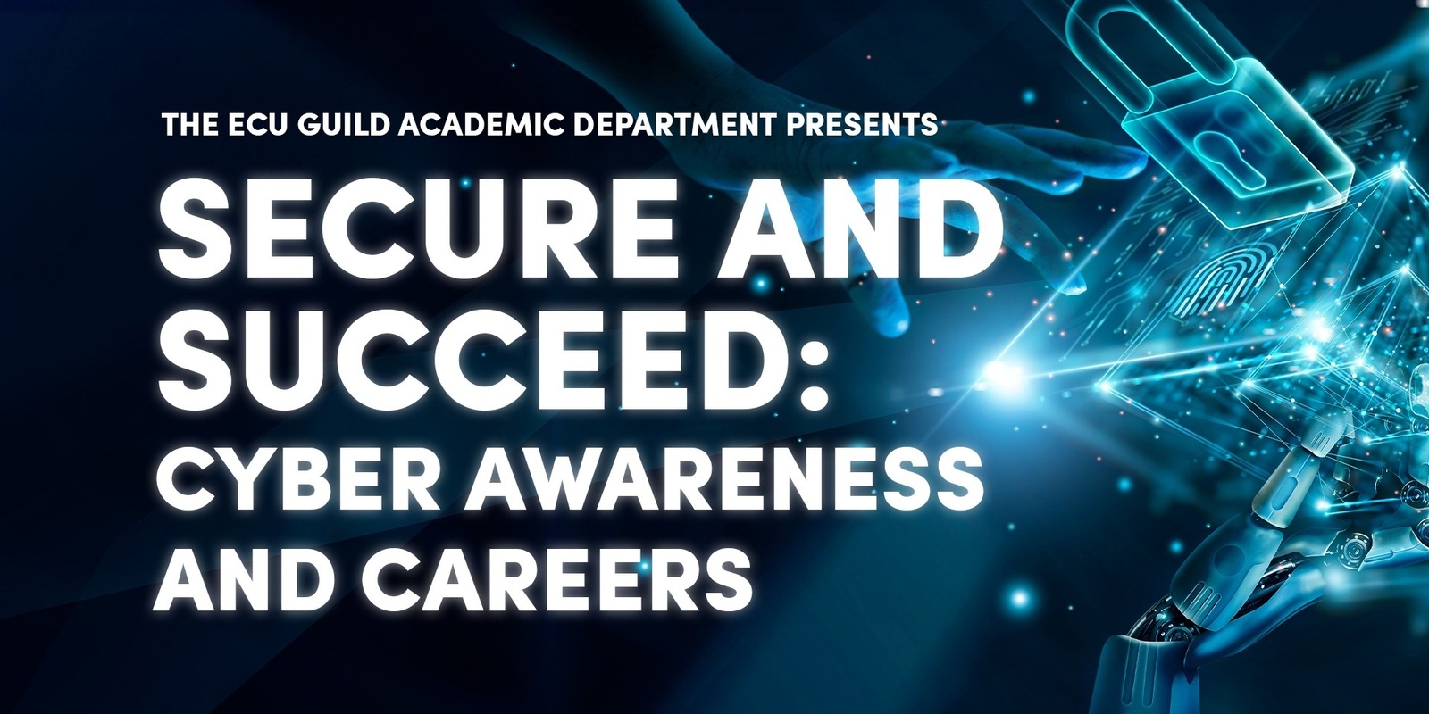 Banner image for Secure and Succeed: Cyber Awareness and Careers