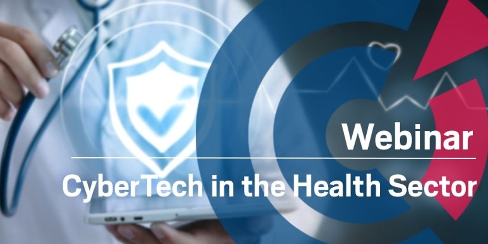 Webinar | CyberTech in the Health Sector