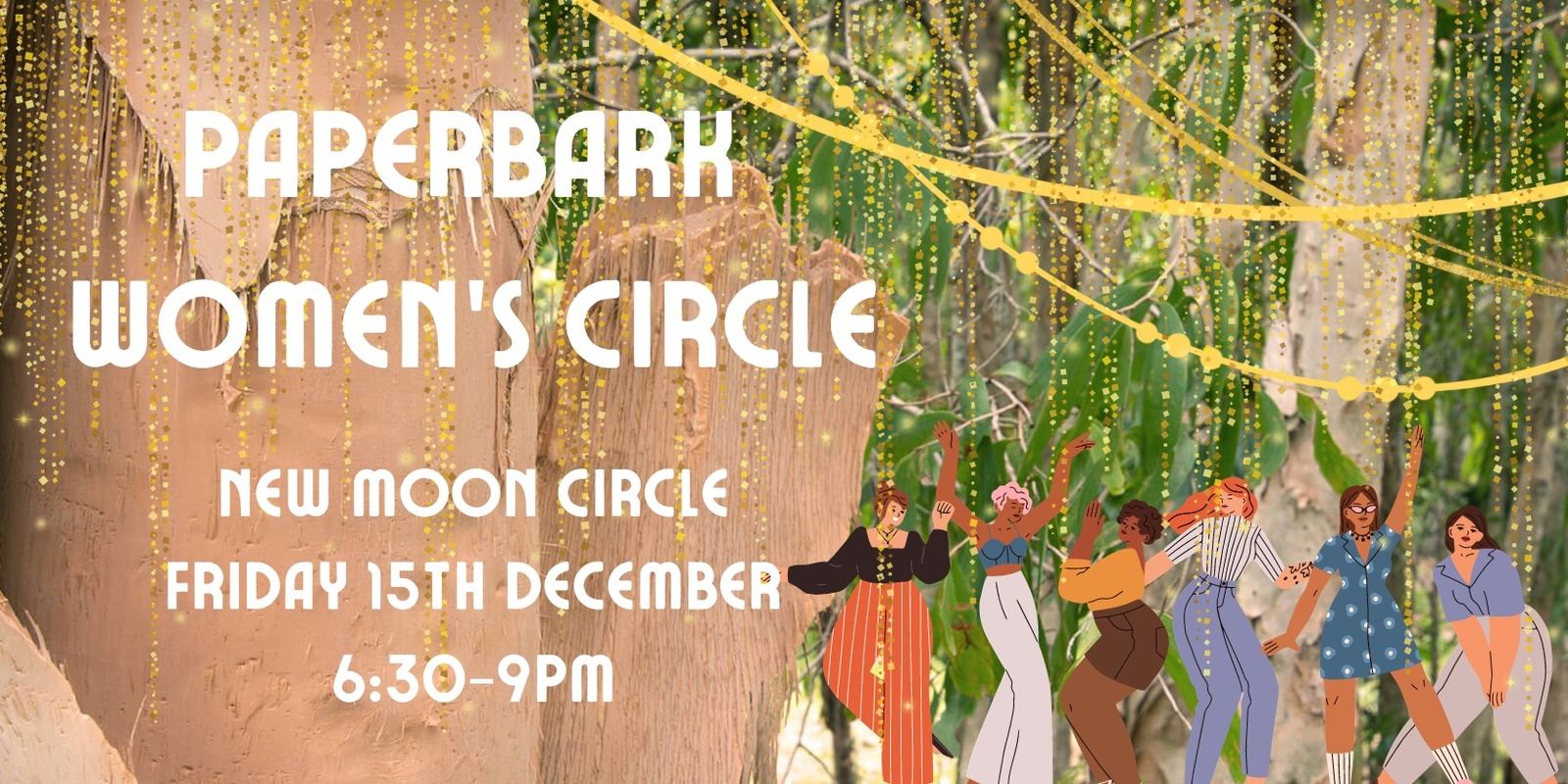 Banner image for Paperbark Women's Circle - New Moon - Celebrating Us