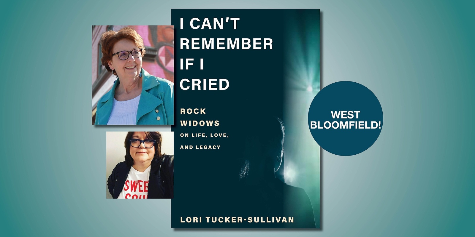 Banner image for I Can’t Remember If I Cried with Lori Tucker-Sullivan and Caryn Rose