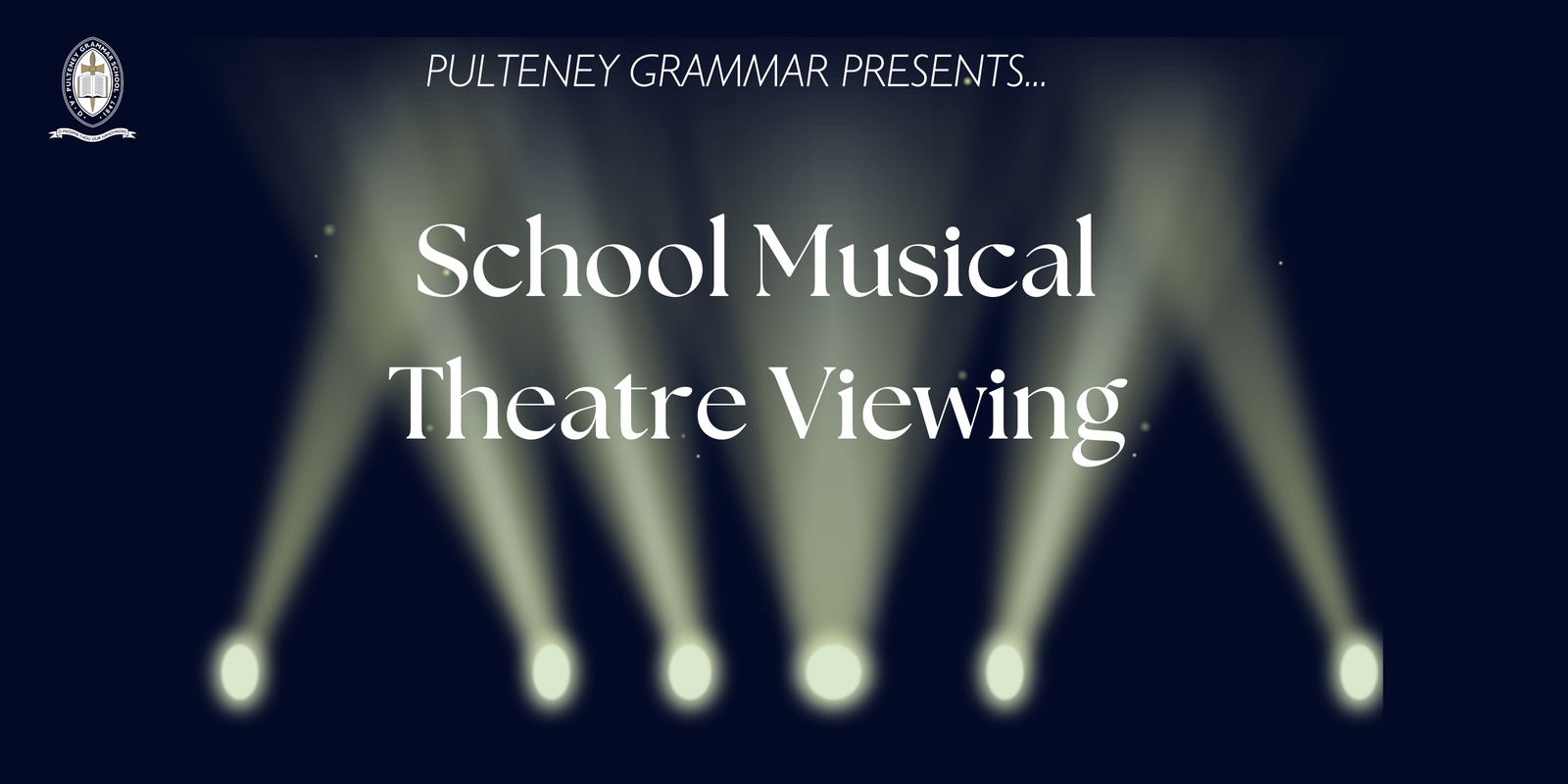 Banner image for Pulteney Grammar Musicals Theatre Viewing