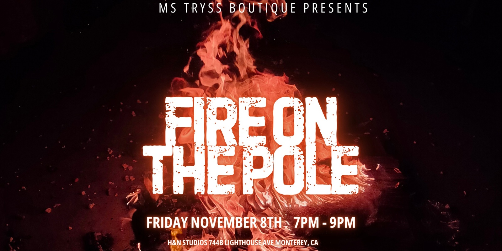 Banner image for Fire On The Pole - Ms Tryss Fall Pole Showcase