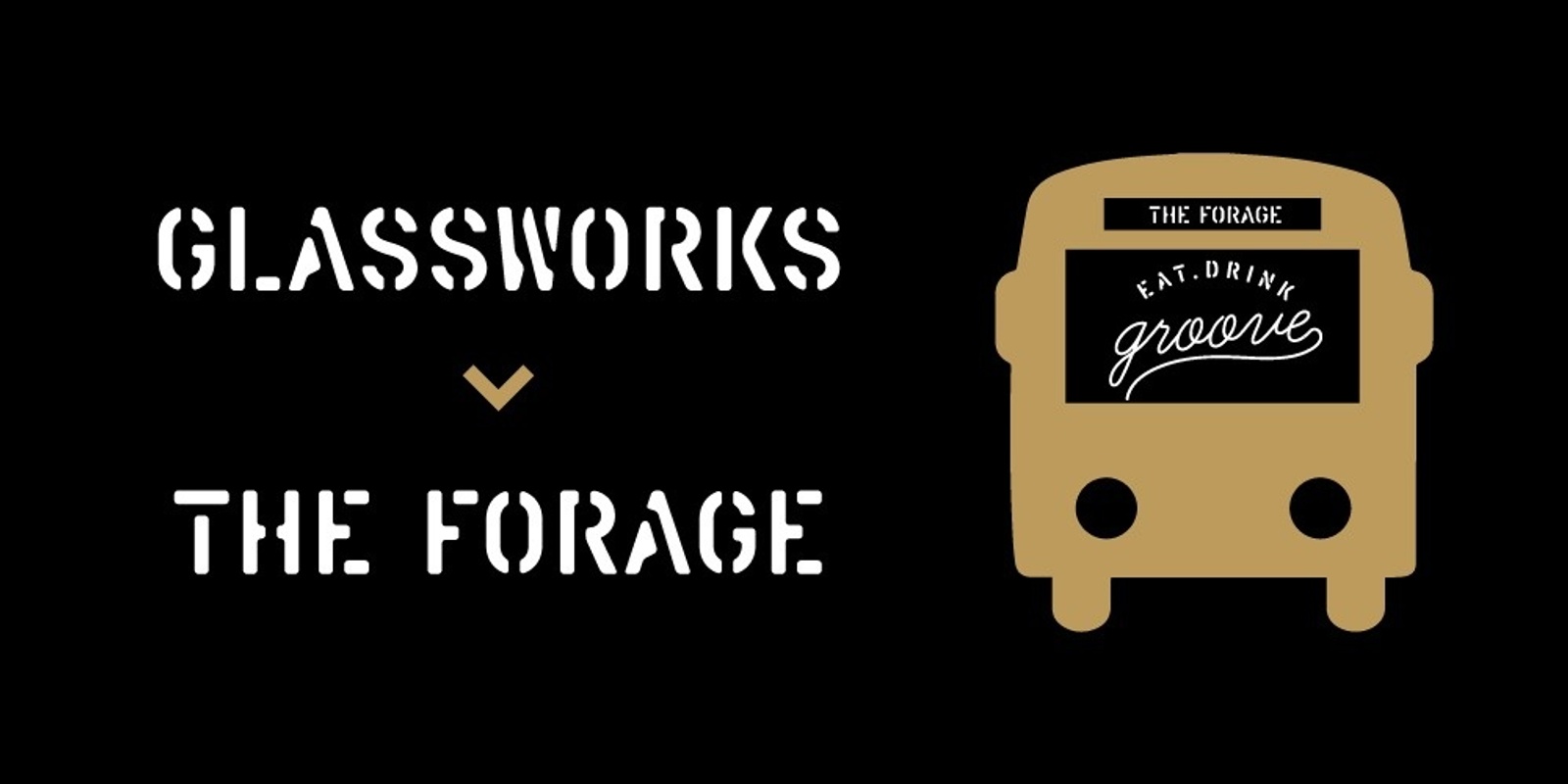 Banner image for Bus: Glassworks - The Forage