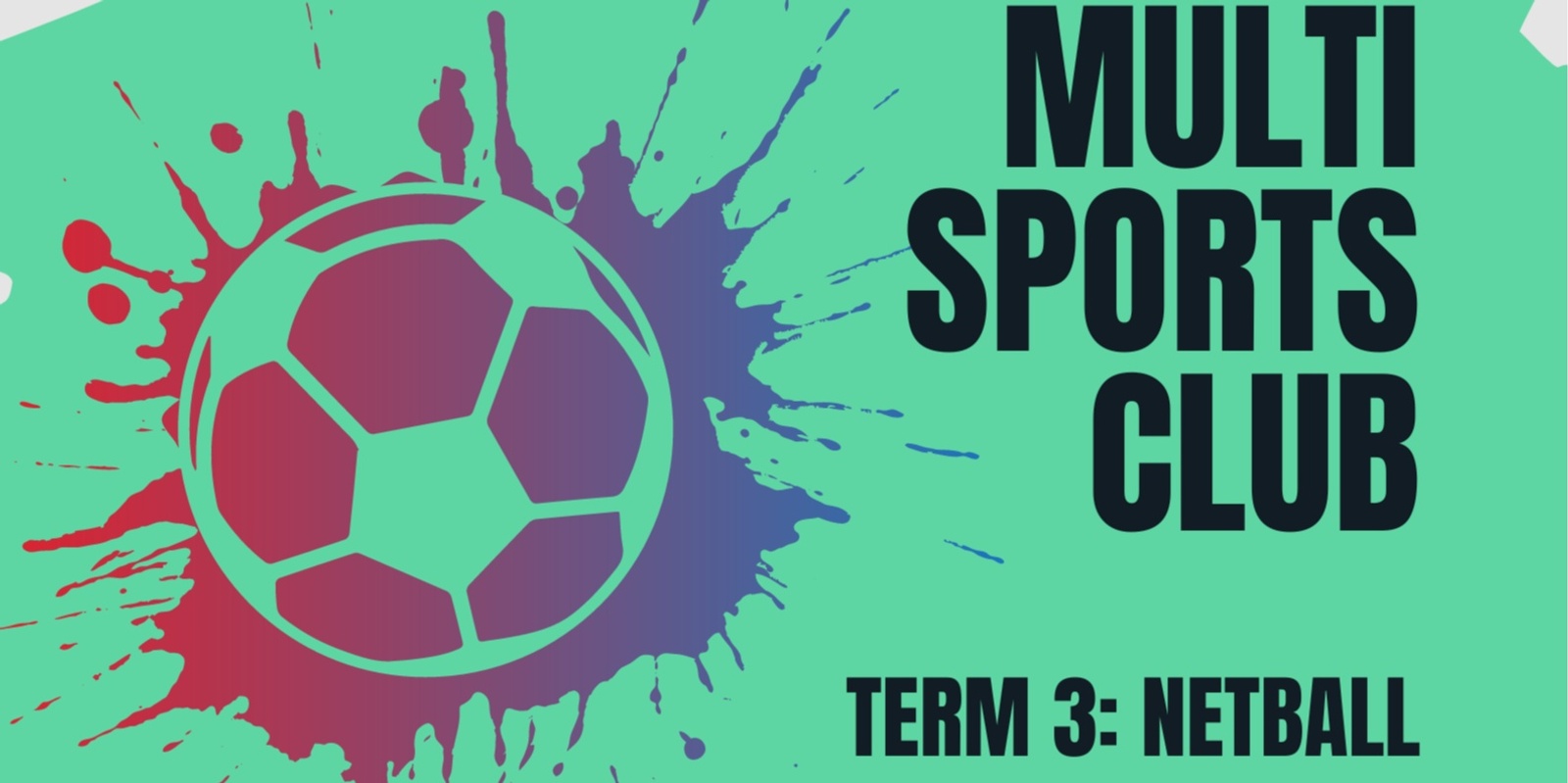 Banner image for 2024 Be Active : T3 MULTI SPORTS Club  