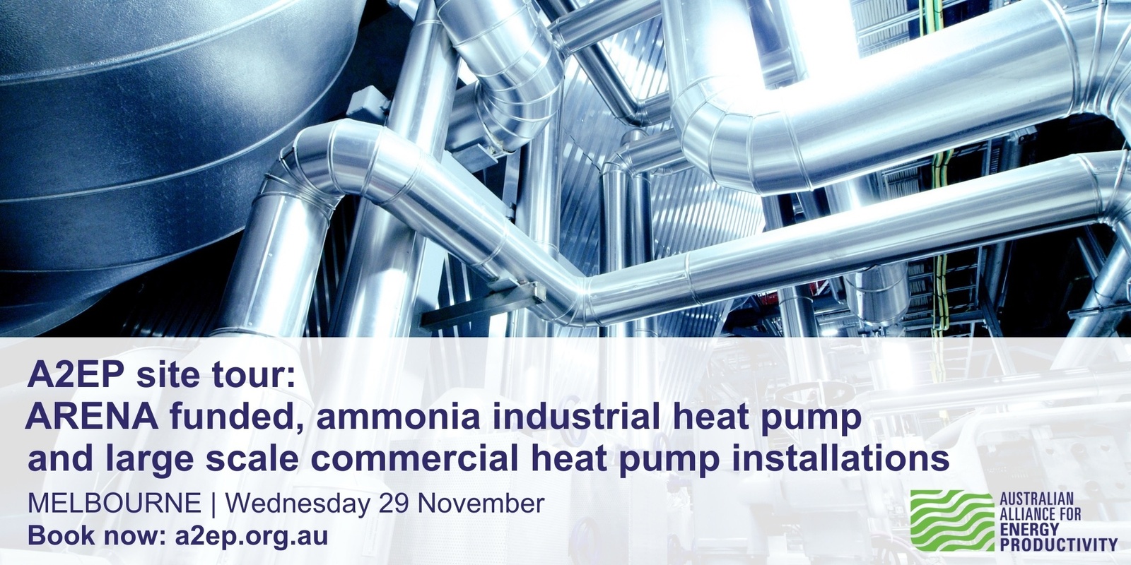 A2EP site tour ARENA funded ammonia industrial heat pump and