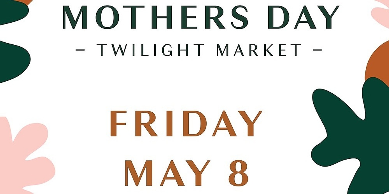 Mother s Day Audley Twilight Market hosted by Live Laugh Love