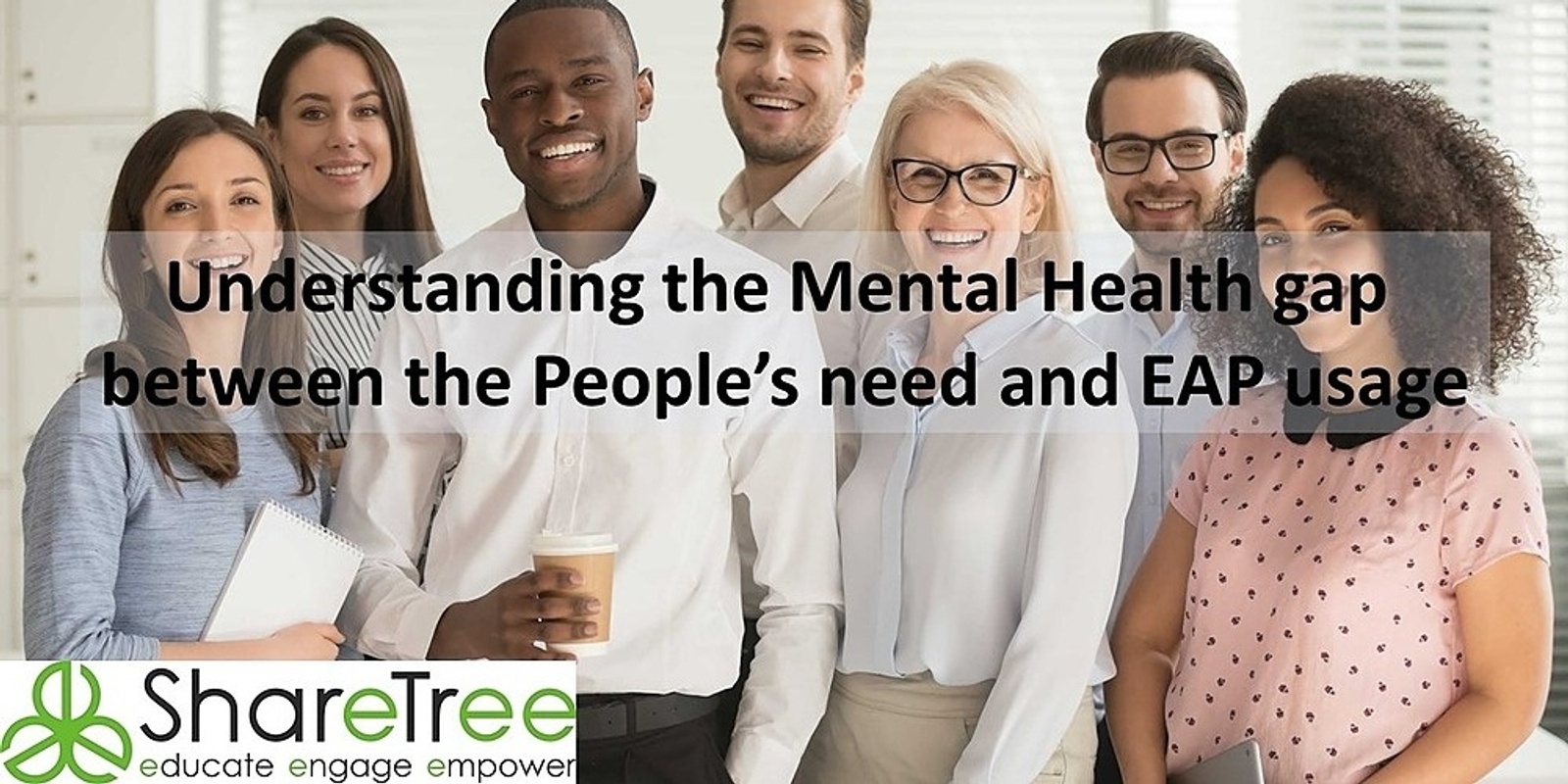 Banner image for Understanding  the Mental Health gap between  the peoples need and EAP usage