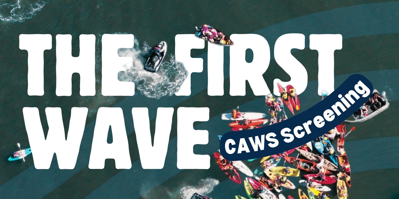 Banner image for Screening of "The First Wave" and discussion on citizen's movement building