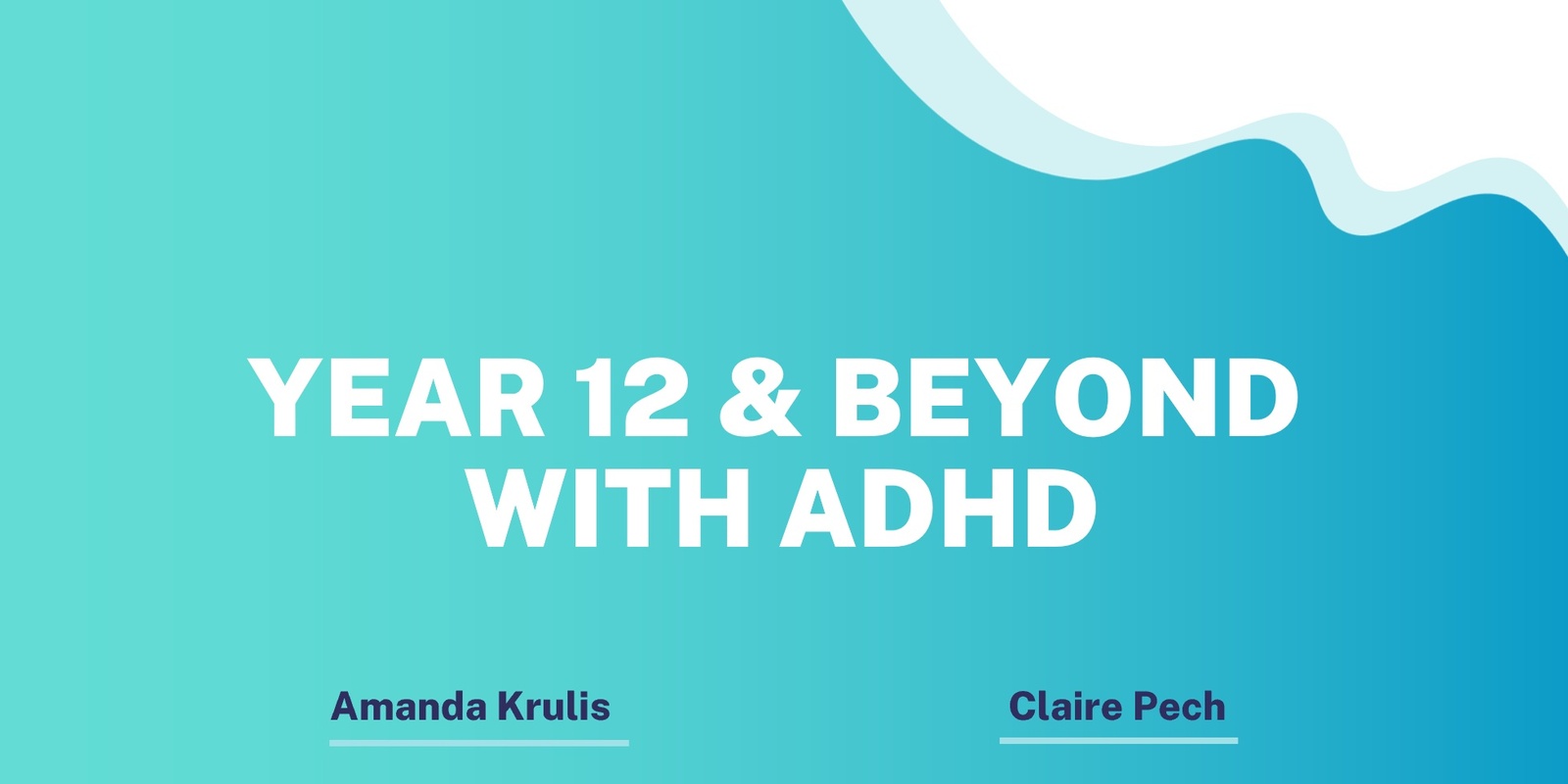 Banner image for Year 12 & Beyond - With  ADHD