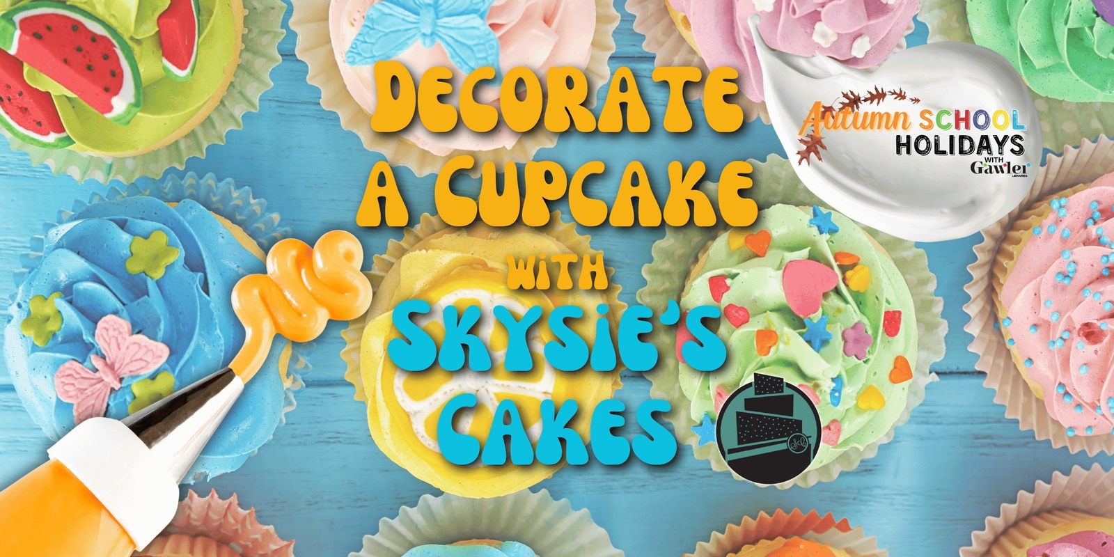 Banner image for Decorate Cupcakes with Skysie's Cakes