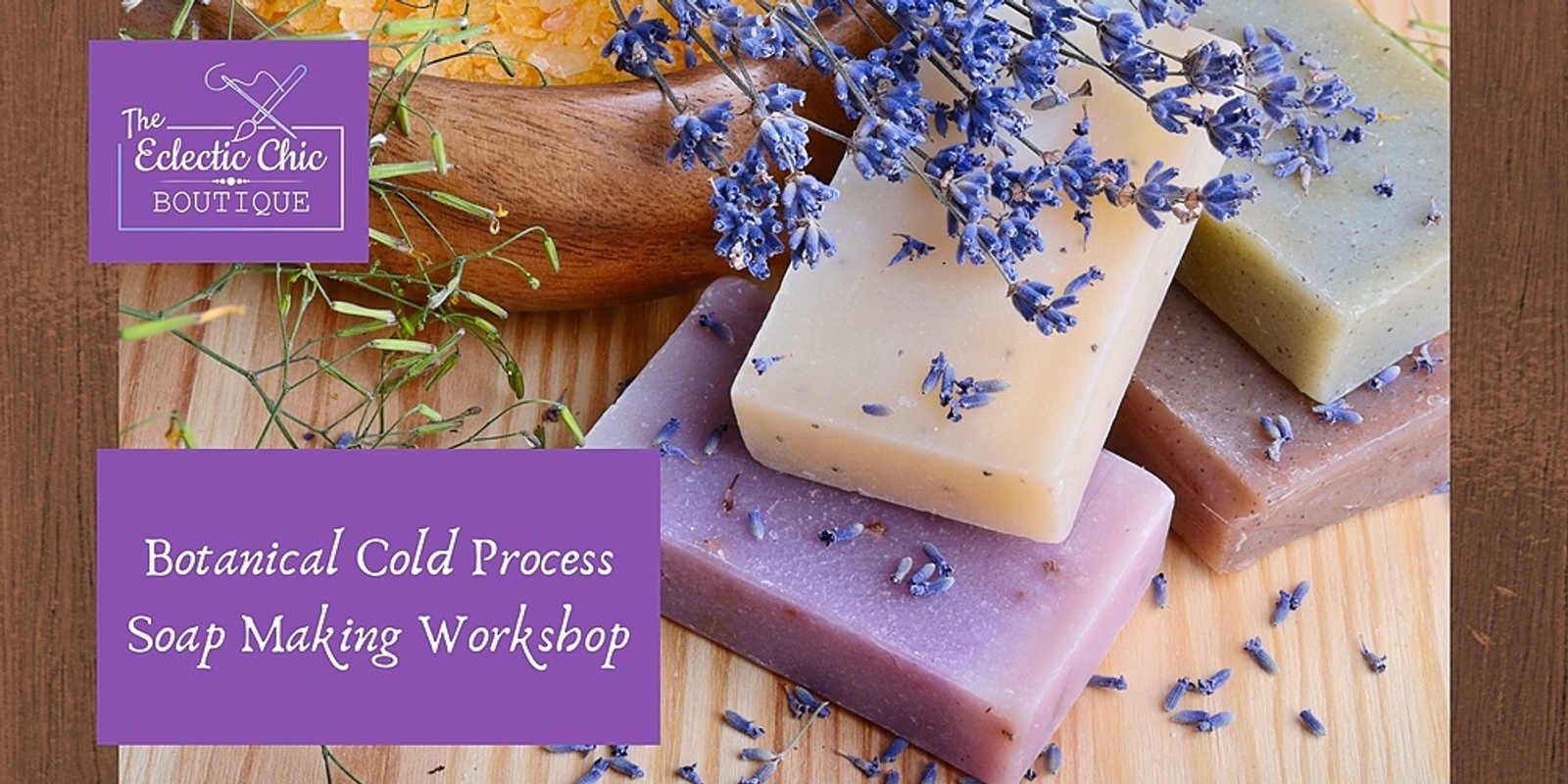 Banner image for Botanical Cold Process Soap Making Workshop