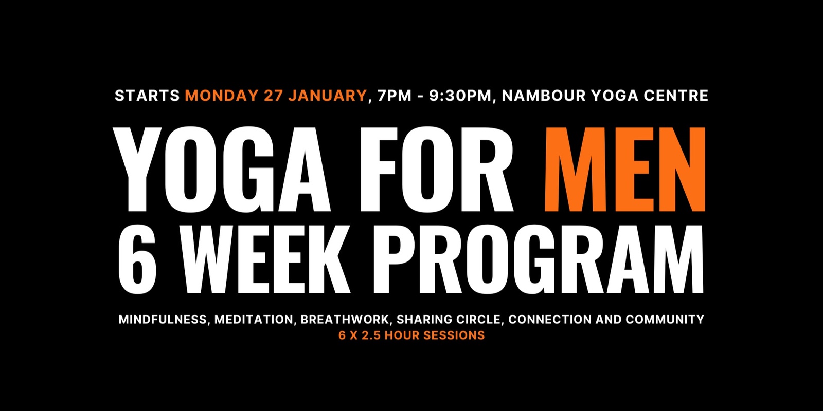 Banner image for 6 Week Yoga, Mindfulness, Breathwork & Brotherhood Program for Men