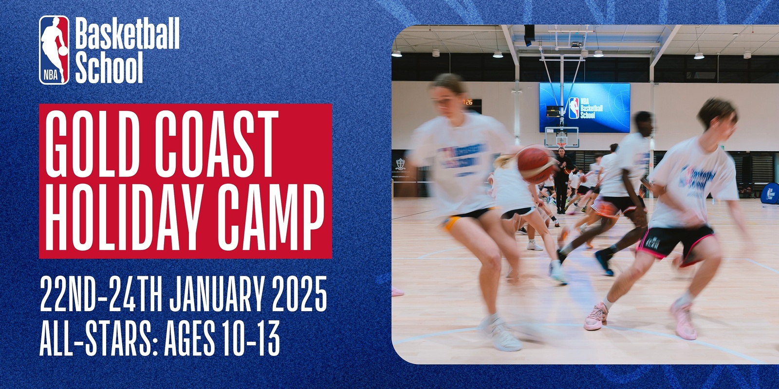 Banner image for Jan 22nd-24th 2025 Multi Skill Holiday Camp (All-Stars: Ages 10-13) in Gold Coast NBA Basketball School Australia