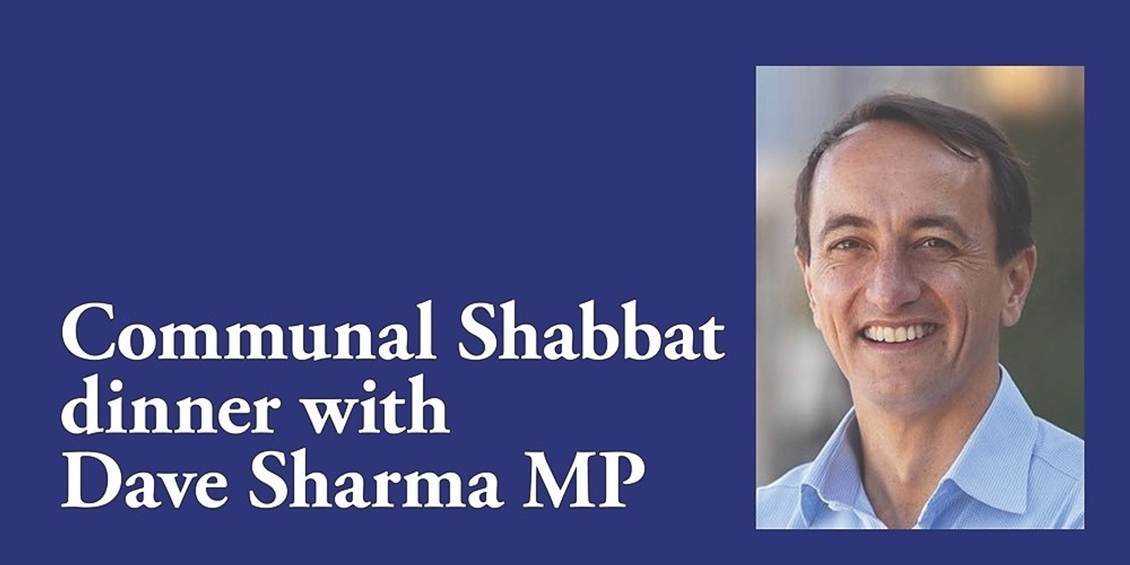 Banner image for Emanuel Synagogue Communal Dinner with Dave Sharma MP