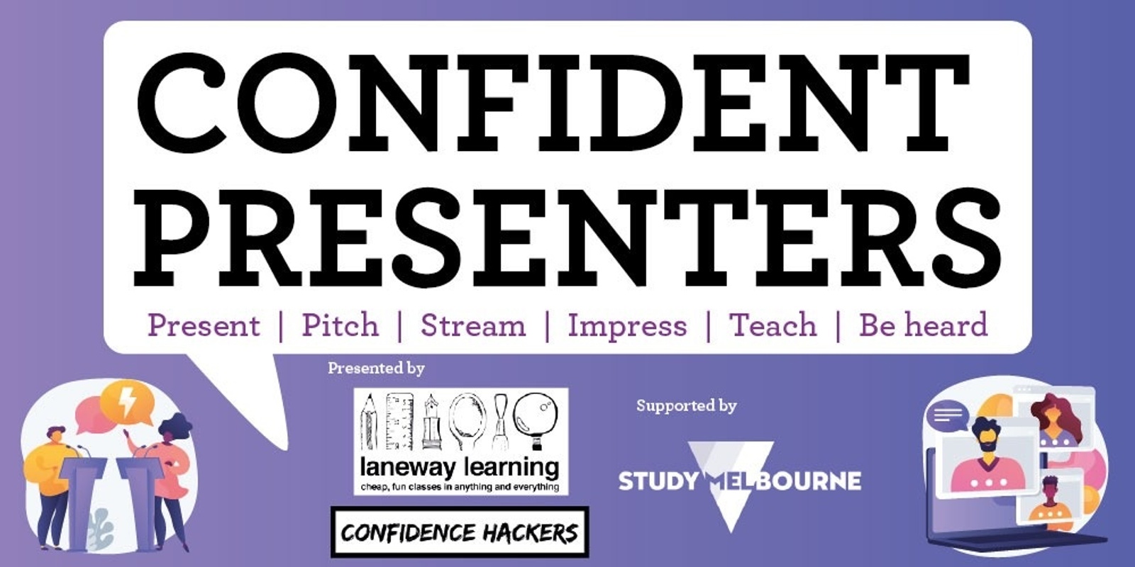 Banner image for Confident Presenters with Laneway Learning and Confidence Hackers