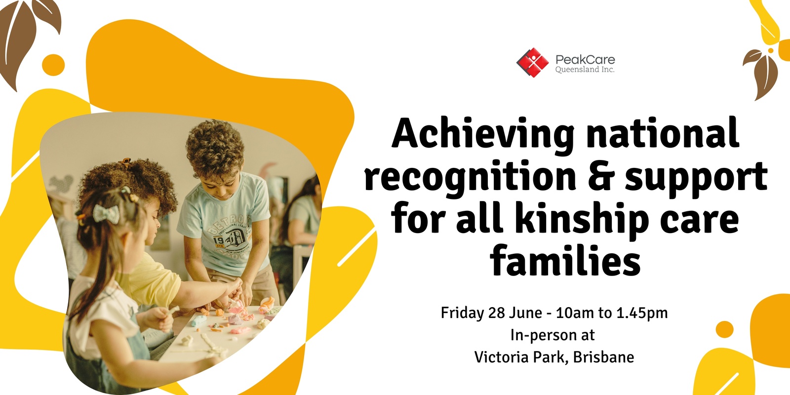 Banner image for PeakCare in-person forum: Achieving National Recognition & Support for all Kinship Care Families