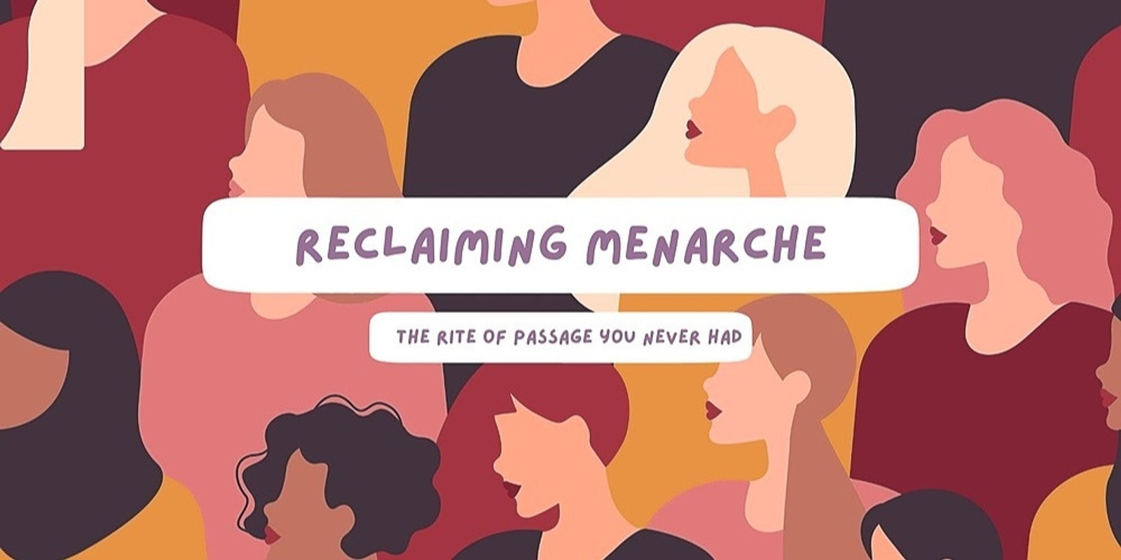 Banner image for Reclaiming Menarche