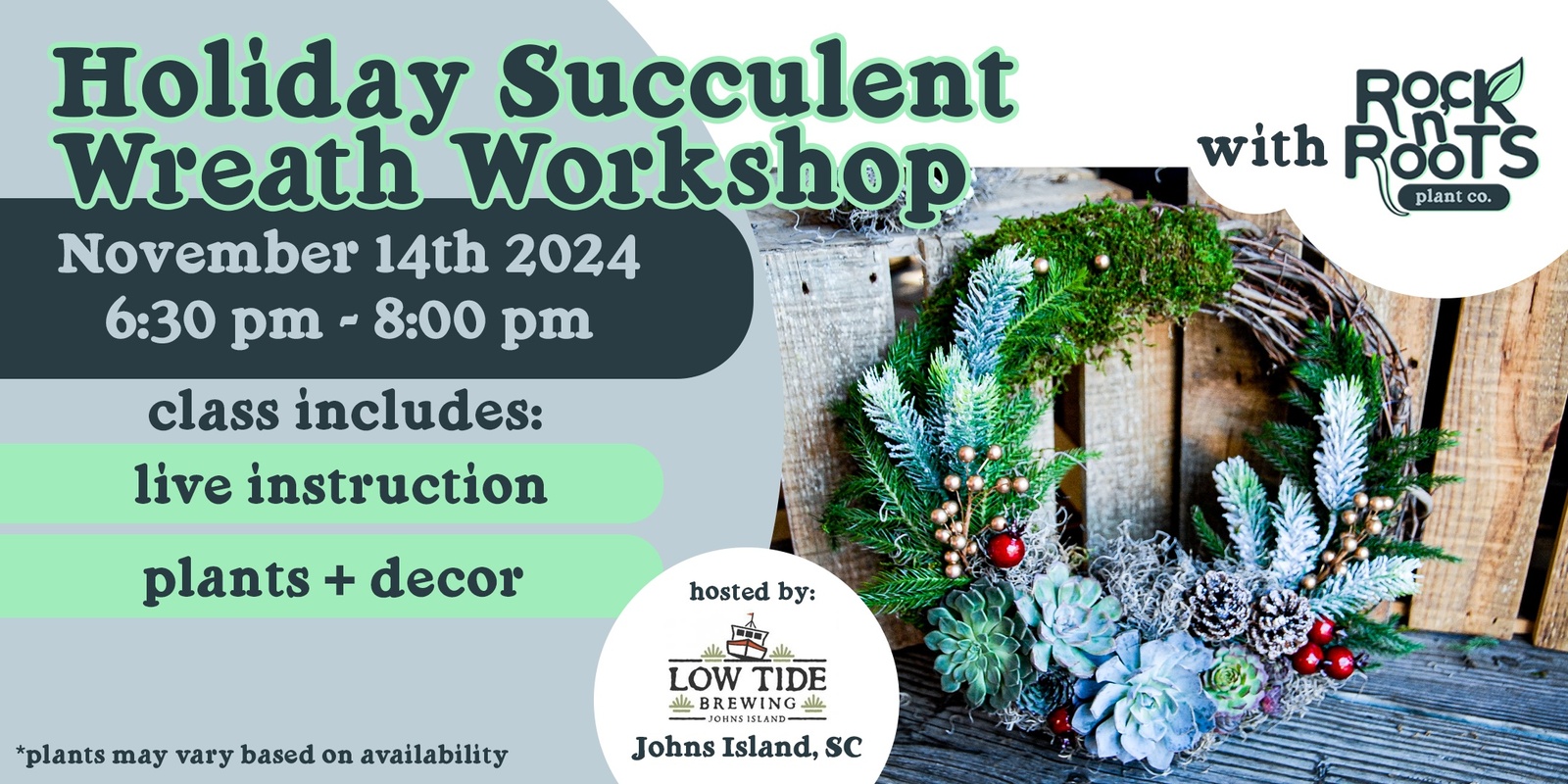 Banner image for Holiday Succulent Wreath Workshop at Low Tide Brewing (Johns Island, SC)