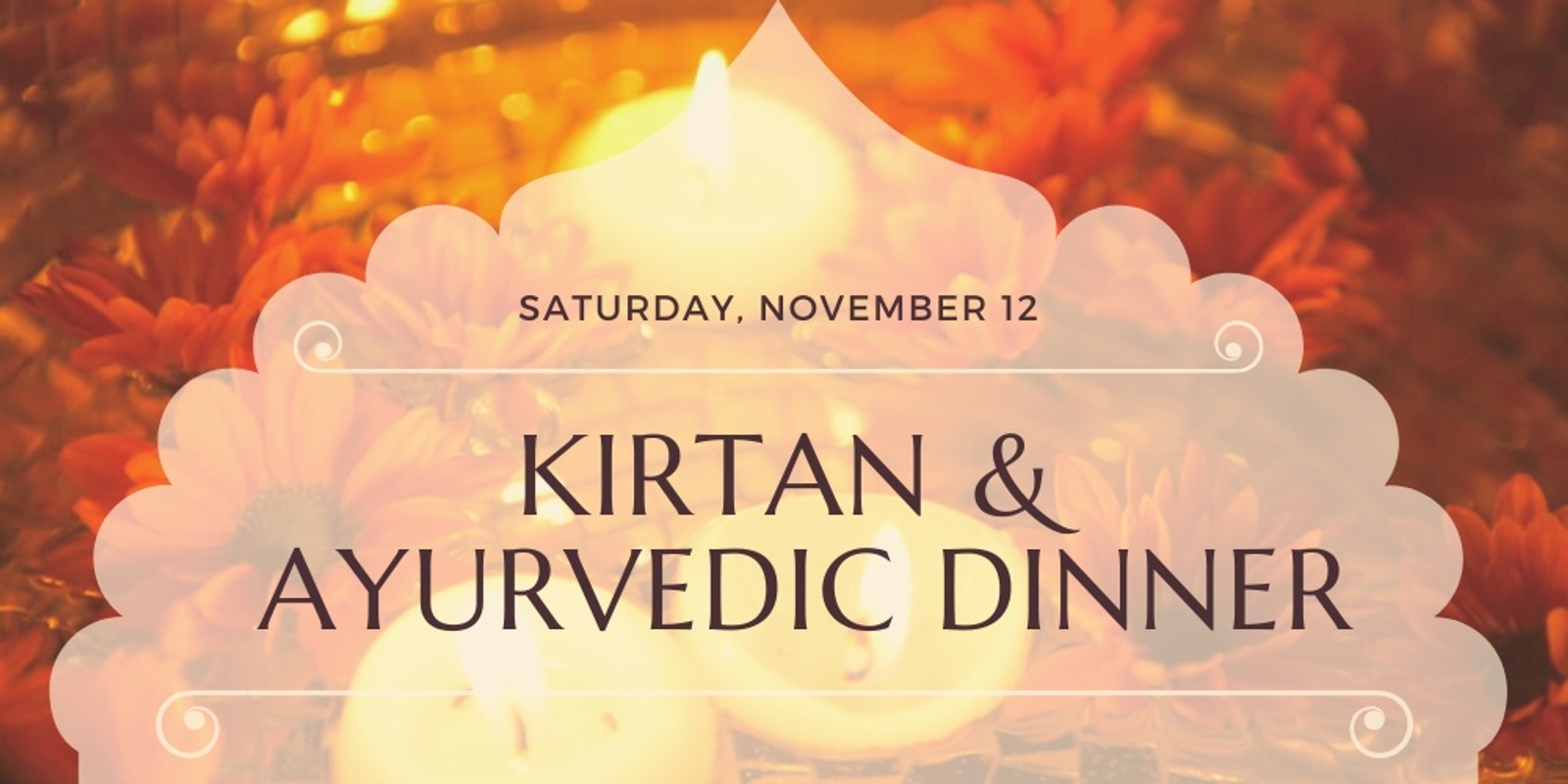 Banner image for Kirtan and Ayurvedic Dinner