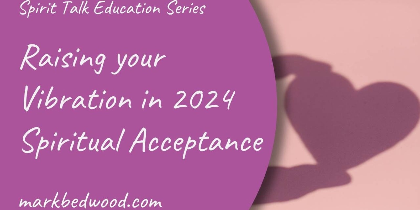 Banner image for Raising your Vibration 2024 - Acceptance