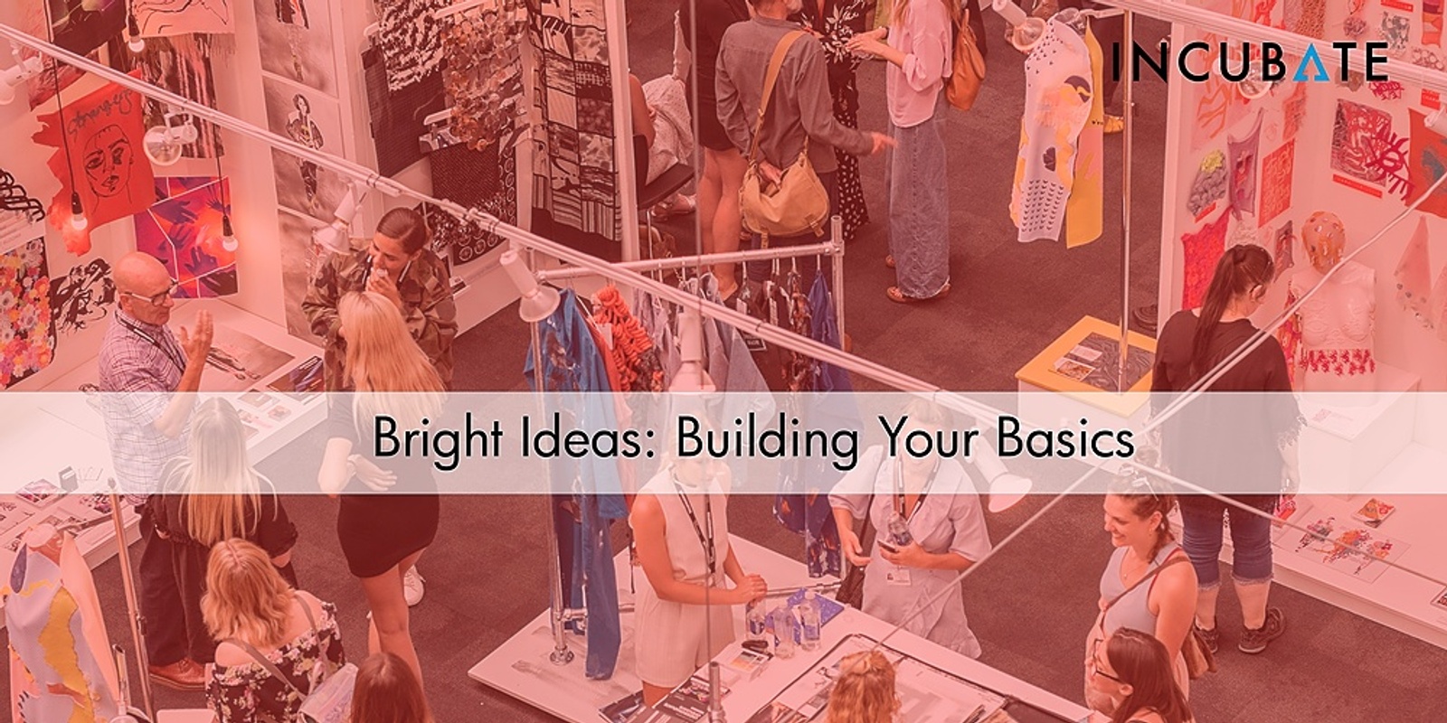Banner image for Bright Ideas: Building your Basics: Online Workshop
